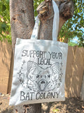 "Support Your Local Bat Colony" Canvas Tote Bag